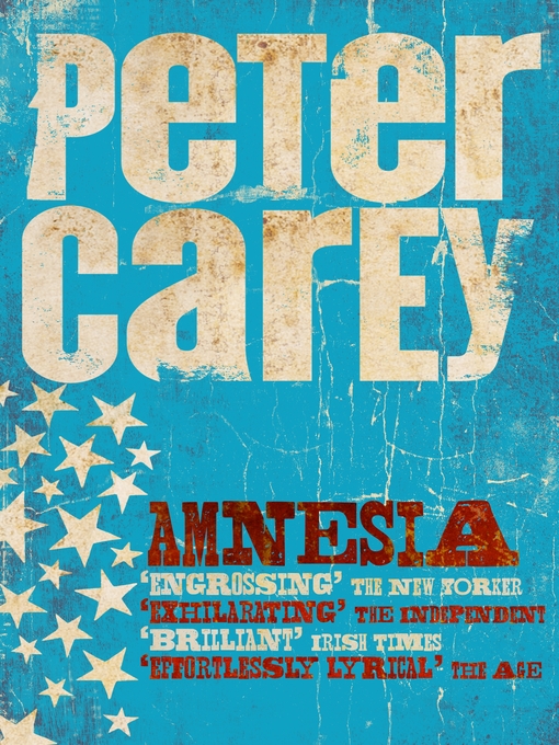 Title details for Amnesia by Peter Carey - Available